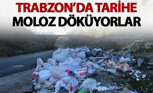 Trabzon'da tarihe moloz döküyorlar 1