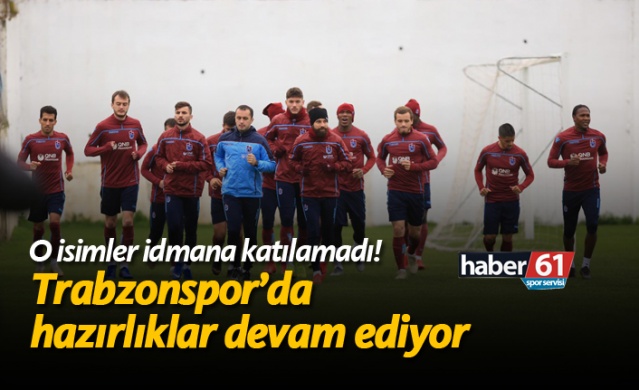 Trabzonspor'da hazırlıklar devam ediyor 1