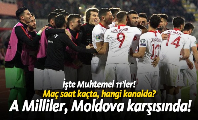 Türkiye - Moldova maçı saat kaçta, hangi kanalda? 1