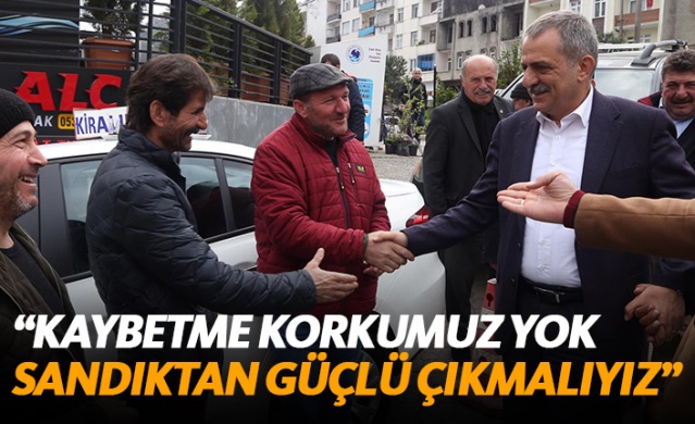 "Kaybetme korkumuz yok, sandıktan güçlü çıkmalıyız" 1