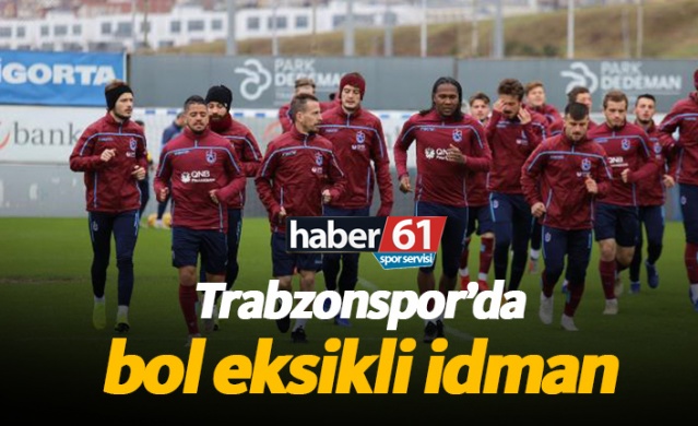 Trabzonspor'da bol eksikli idman 1