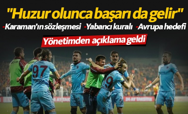 Trabzonspor'dan açıklama: Huzur olursa başarı da olur 1