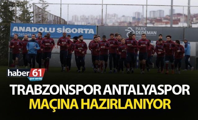 Trabzonspor Antalyaspor maçına hazırlanıyor 1