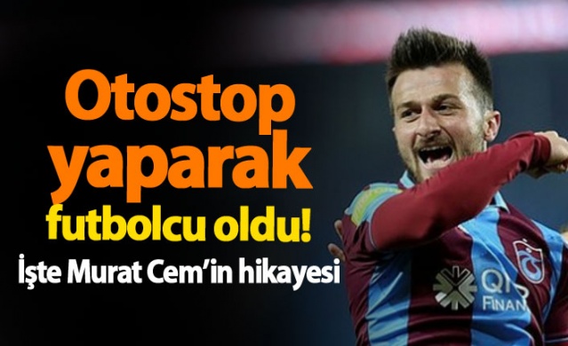 İşte Trabzonspor'un yeni yıldız adayı Murat Cem Akpınar'ın hikayesi 1