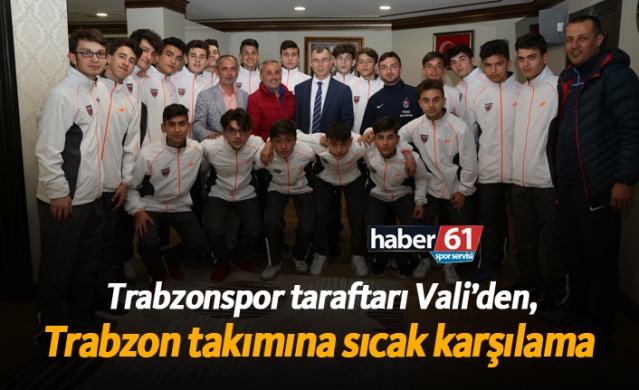 Trabzonspor taraftarı validen Trabzon takımına sıcak karşılama 1