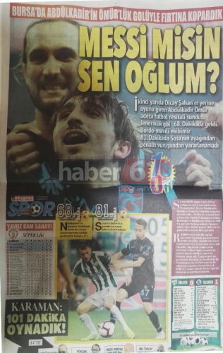 Trabzon Gazetelerinde Abdulkadir çılgınlığı : "Messi misin be oğlum!" 2