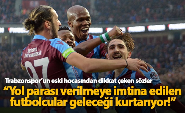 "Trabzonspor’da yol parası vermeye imtina edilen adamlar geleceği kurtarıyor" 1