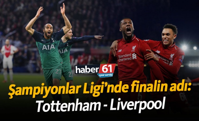 Şampiyonlar Ligi'nde finalin adı: Tottenham - Liverpool 1