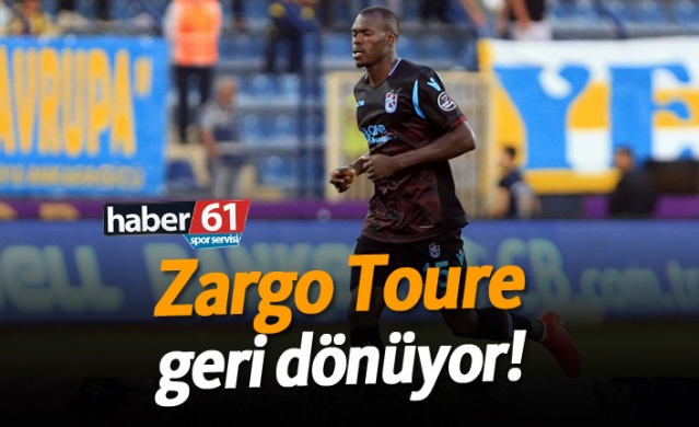 Zargo Toure geri dönüyor! 1
