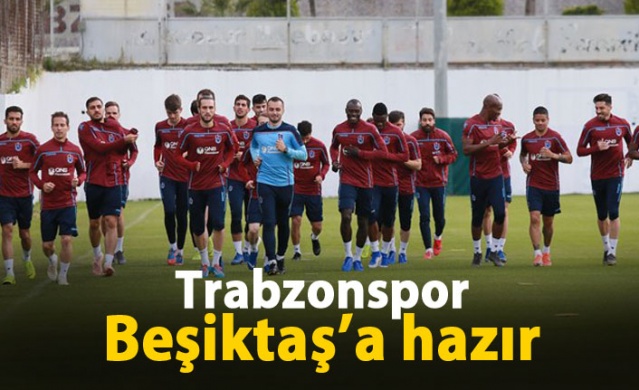 Trabzonspor Beşiktaş'a hazır 1