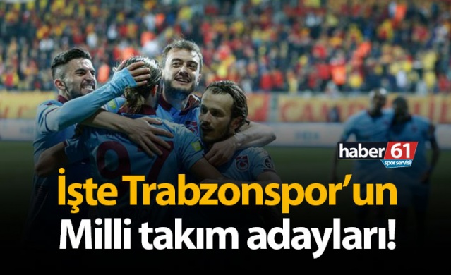İşte Trabzonspor'un Milli Takım Adayları 1
