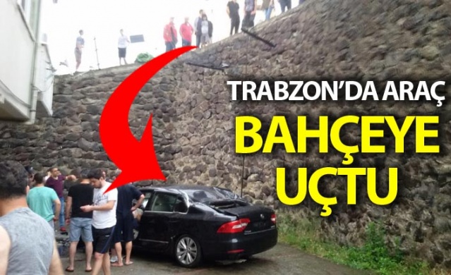 Trabzon'da araç bahçeye uçtu 1