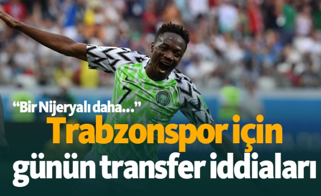 Trabzonspor transfer haberleri - 12.07.2019 1