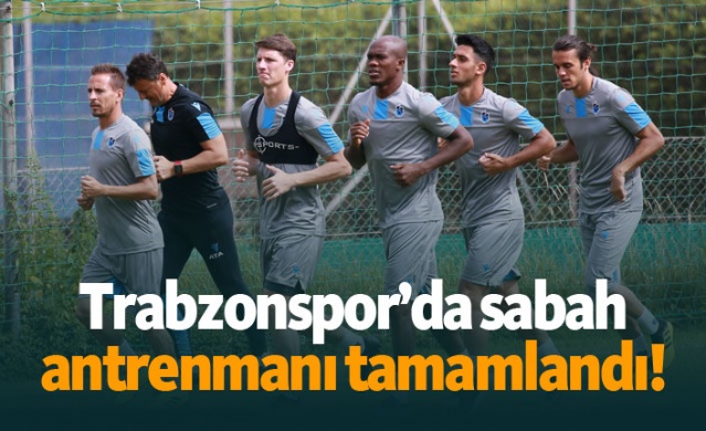 Trabzonspor’da sabah antrenmanı tamamlandı! - 28.07.2019 1