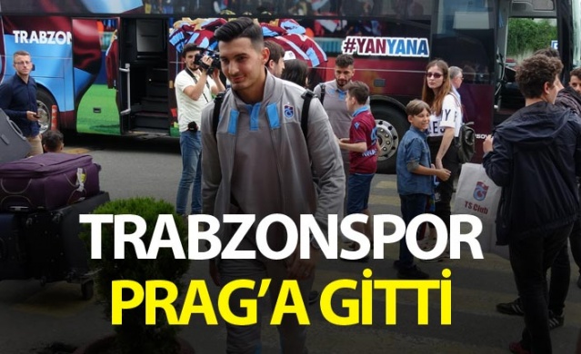 Trabzonspor Prag’a tur için uçtu 1