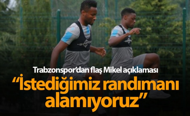 Trabzonspor'dan flaş Obi Mikel açıklaması 1
