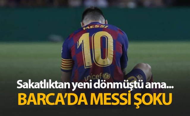 Barca'da Messi şoku 1