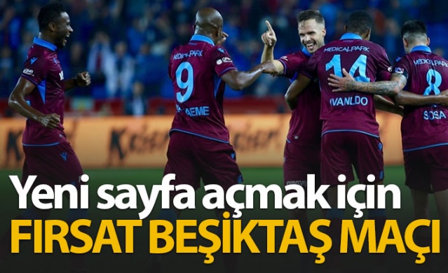 Yeni sayfa açmak için fırsat Beşiktaş maçı 1