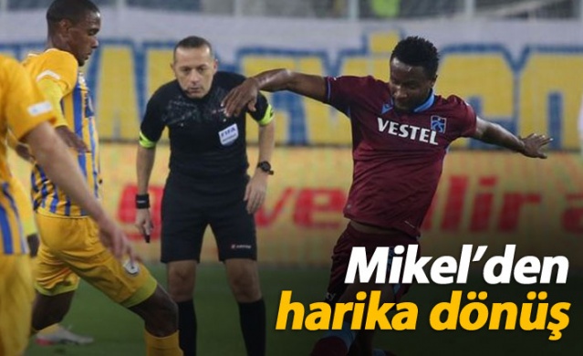 Trabzonspor'da Mikel'den harika dönüş 1