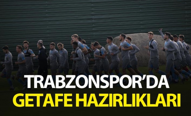 Trabzonspor'da Getafe hazırlıkları 1