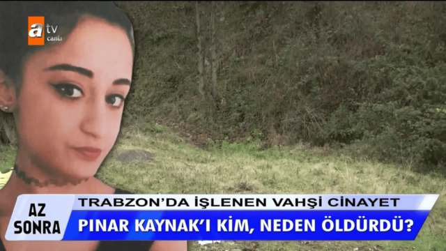 Müge Anlı'da Pınar Kaynak cinayetinde sperm ayrıntısı ortaya çıktı! 9