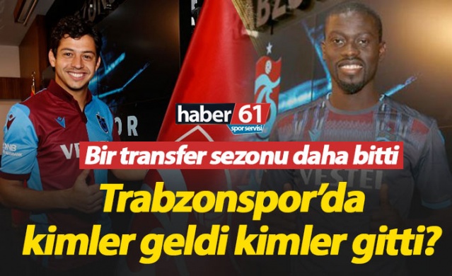 Trabzonspor'da transferde kimler geldi kimler gitti? 1