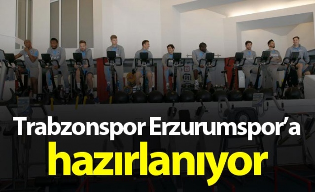 Trabzonspor Erzurumspor hazırlıklarına başladı 1