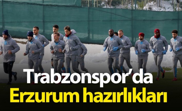 Trabzonspor'da Erzurum hazırlıkları 1