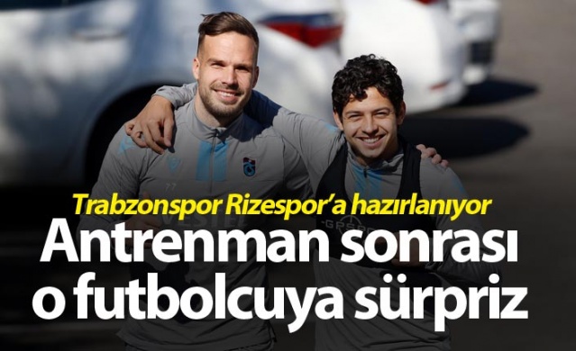 Trabzonspor Rizespor'a hazırlanıyor! Antrenman sonrası sürpriz 1