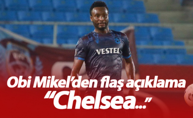 Obi Mikel'den Chelsea açıklaması 1