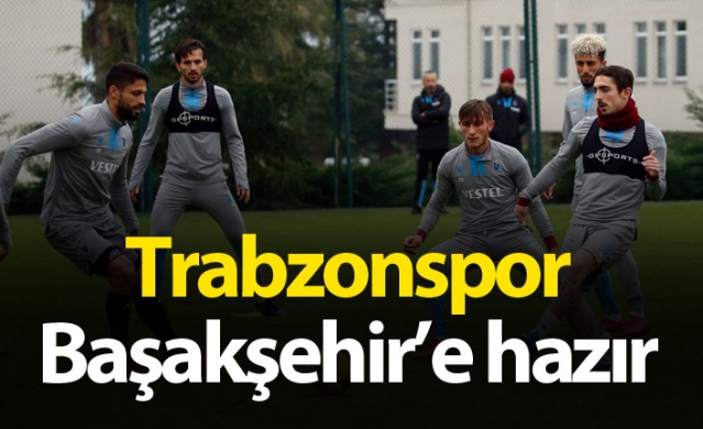 Trabzonspor Başakşehir'e hazır 1