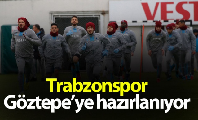Trabzonspor Göztepe'ye hazırlanıyor 1