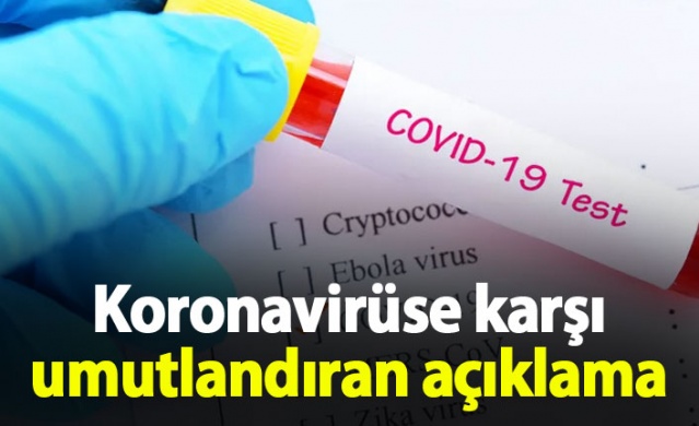 Koronavirüse karşı umutlandıran açıklama 1