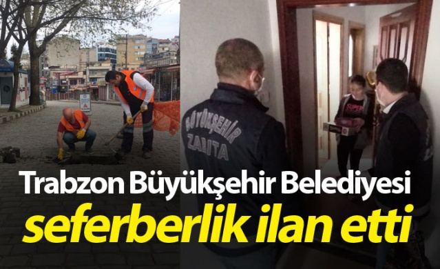 Trabzon Büyükşehir Belediyesi seferberlik ilan etti 1