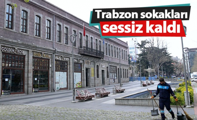 Trabzon sokakları sessiz kaldı 1