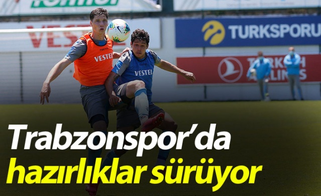Trabzonspor Hüseyin Cimşir yönetiminde çalıştı.30 Mayıs 2020 1