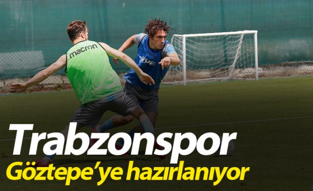 Trabzonspor Göztepe'ye hazırlanıyor 1