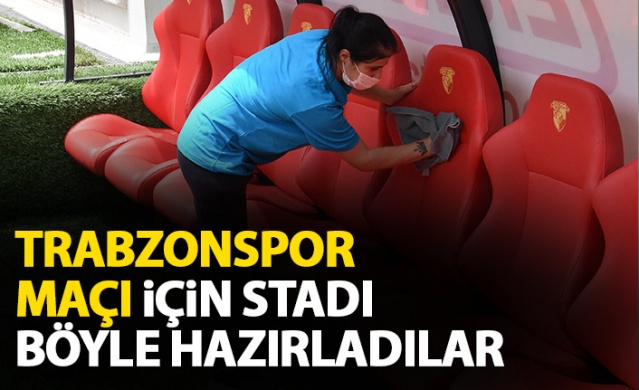 Trabzonspor maçı için stadı böyle hazırladılar 1