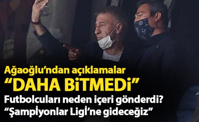 Ahmet Ağaoğlu: Daha bitmedi! 1