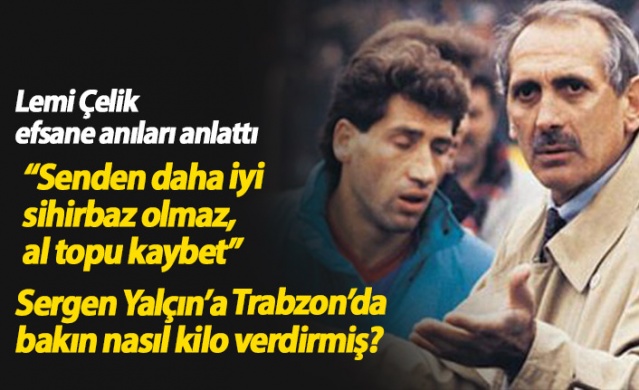 Lemi Çelik Trabzonspor'daki efsane anılarını anlattı 1