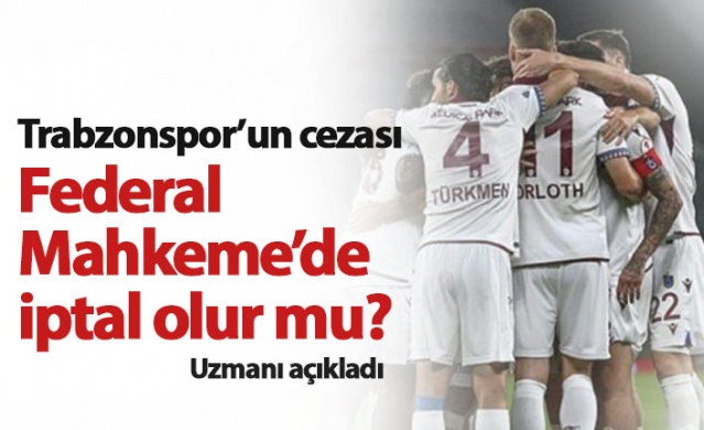 Trabzonspor'un cezası Federal Mahkeme'de iptal olur mu? 1