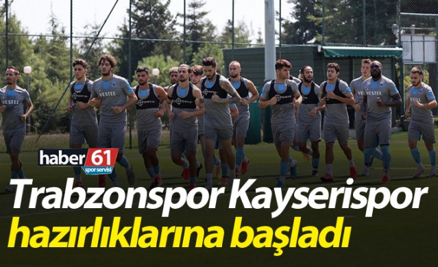 Trabzonspor Kayserispor maçı hazırlıklarına başladı 1