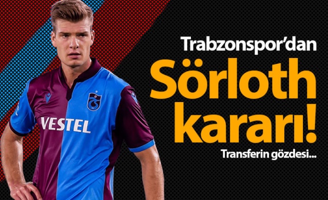 Trabzonspor'un Sörloth kararı 1