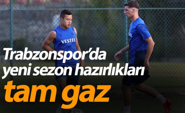 Trabzonspor'un yeni sezon hazırlıkları devam ediyor. 26 Ağustos 2022 1