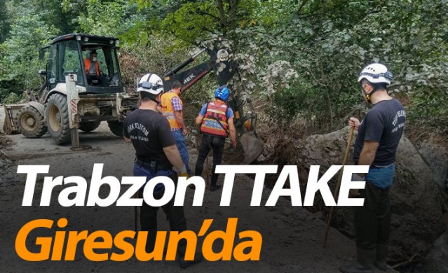 Trabzon TTAKE Giresun’da kurtarma çalışmalarına katılıyor.  27 Ağustos 2020 1