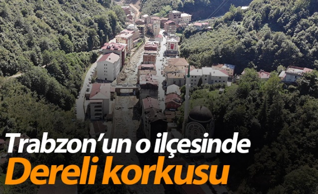 Trabzon'un Köprübaşı ilçesinde dereli korkusu 1