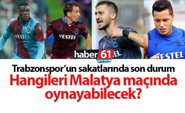 Trabzonspor'un sakatlarında son durum nasıl? 1