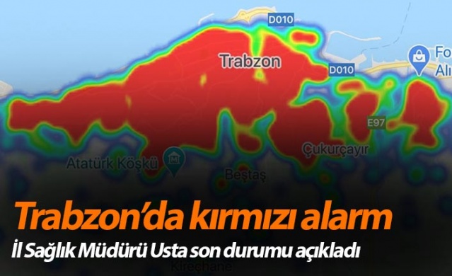 Trabzon'da koronavirüste kırmızı alarm! İl Sağlık Müdürü Usta son durumu açıkladı 1