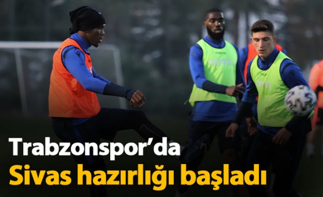 Trabzonspor Sivas hazırlıklarına başladı 1