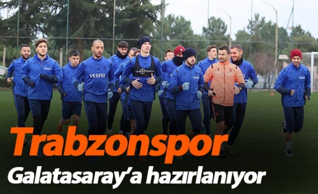 Trabzonspor Galatasaray'a hazırlanıyor 1